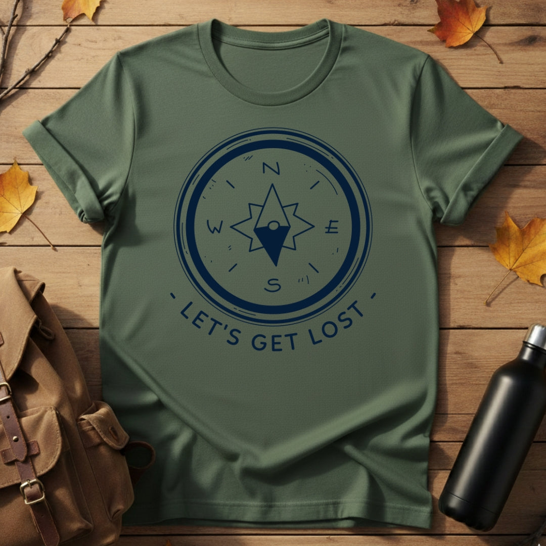 Let's Get Lost T-Shirt
