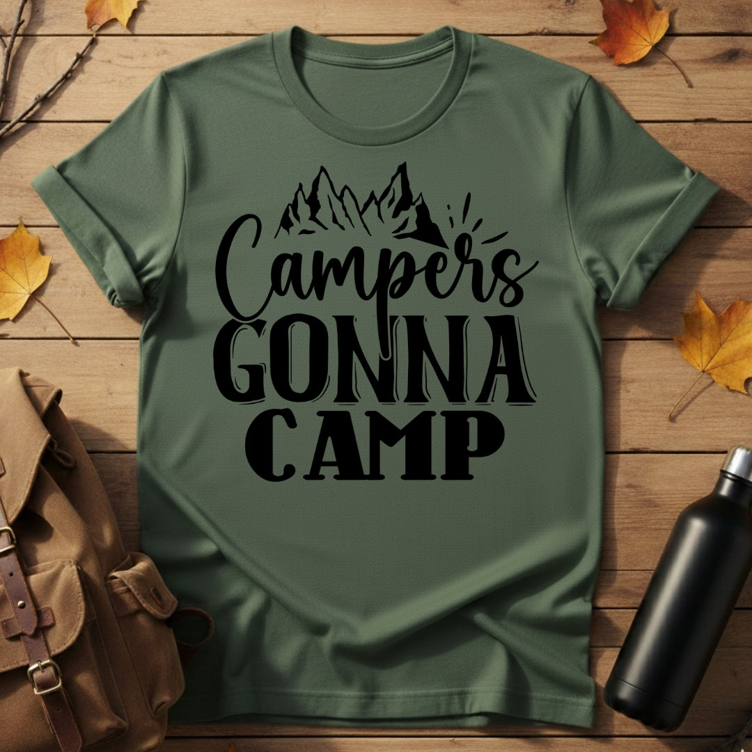 Campers Gonna Camp T-Shirt