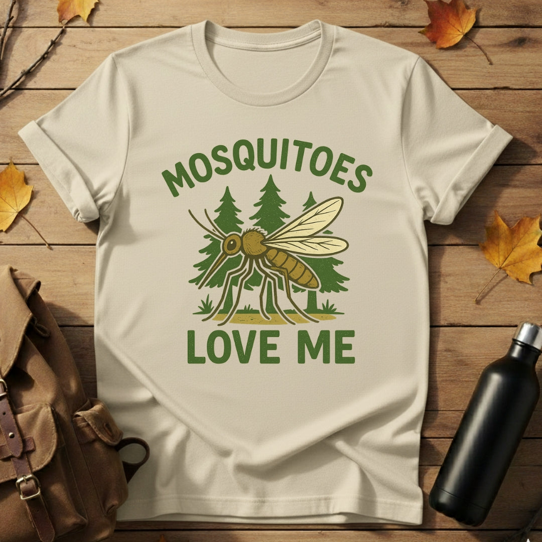 Mosquitoes Love Me T-Shirt