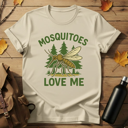 Mosquitoes Love Me T-Shirt