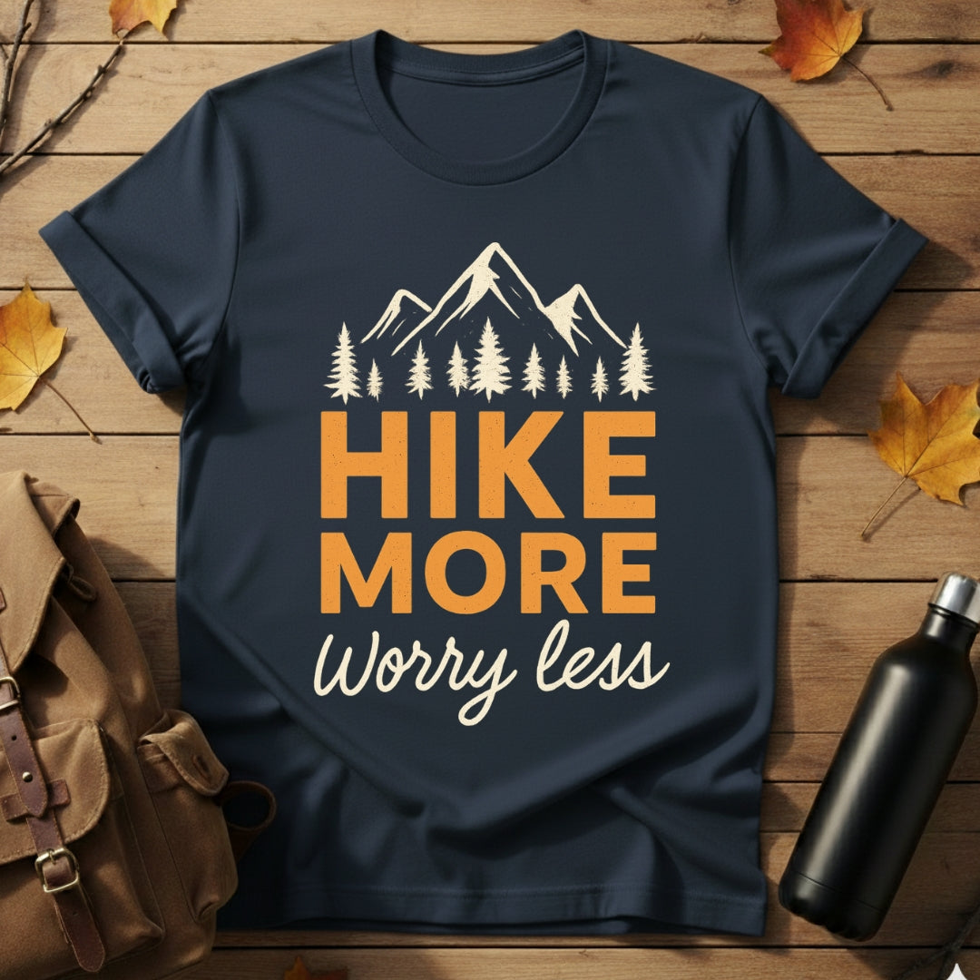 Hike More Worry Less T-Shirt