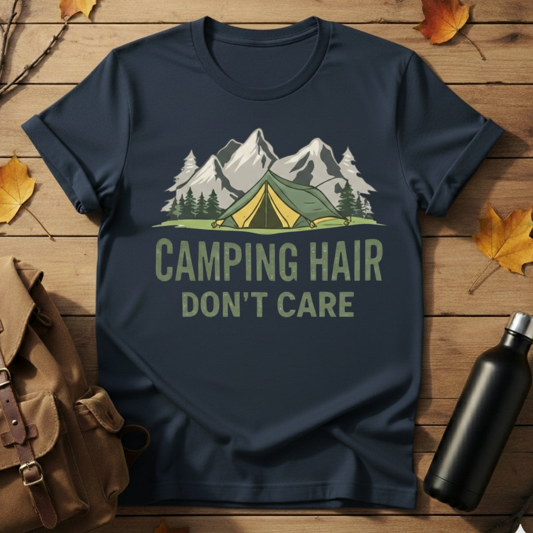 Camping Hair Don't Care T-Shirt