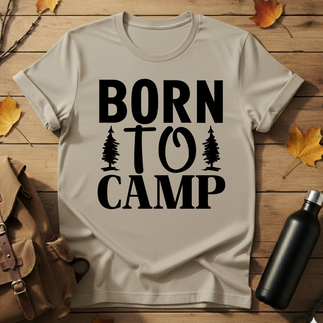 Born To Camp T-Shirt
