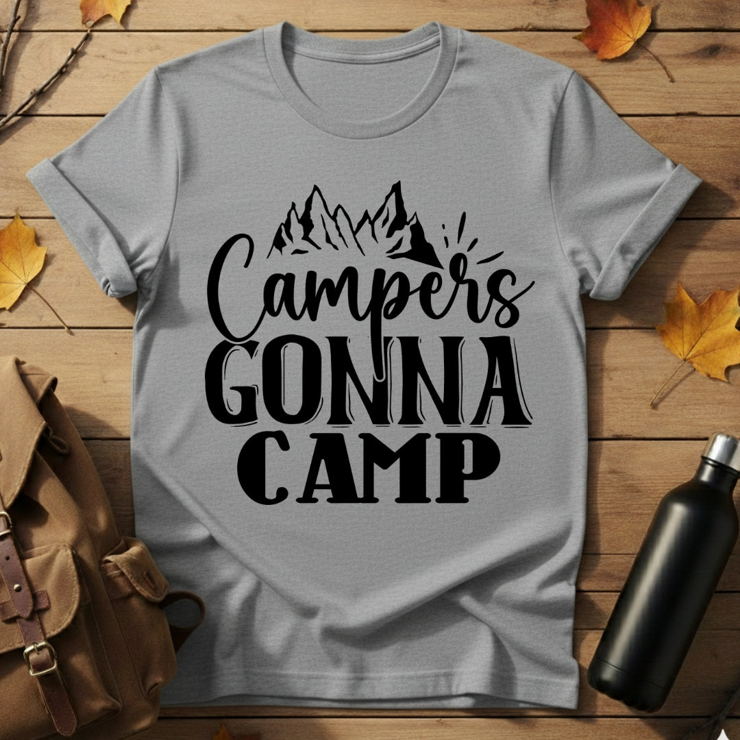 Campers Gonna Camp T-Shirt