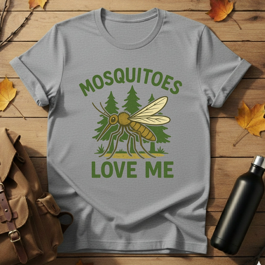 Mosquitoes Love Me T-Shirt