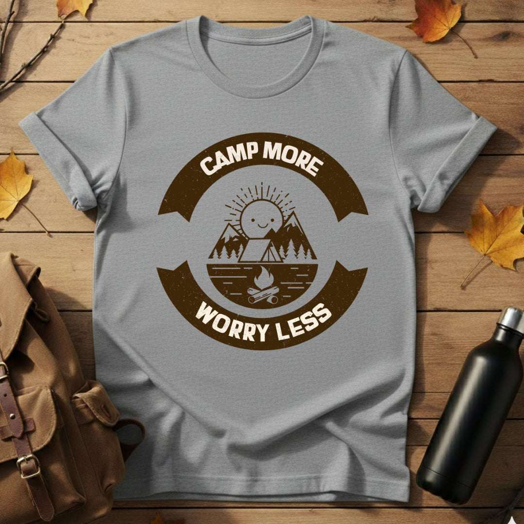Camp More Worry Less T-Shirt
