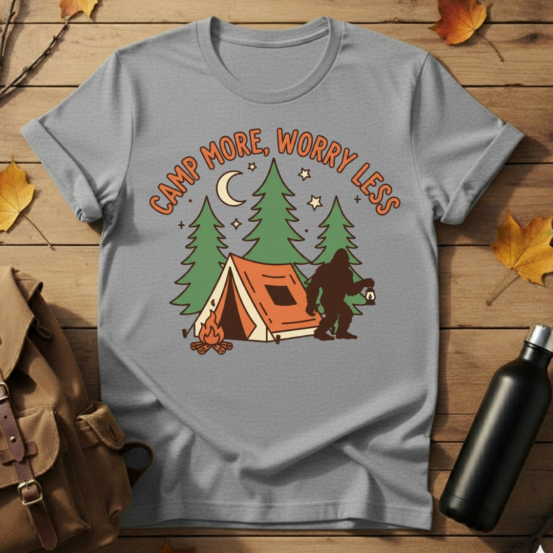 Camp More, Worry Less T-Shirt