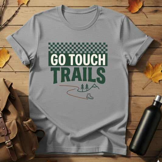 Go Touch Trails T-Shirt