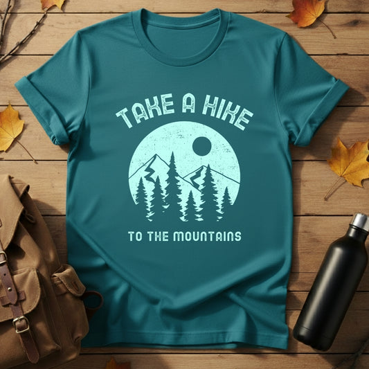 Take A Hike To Mountains T-Shirt