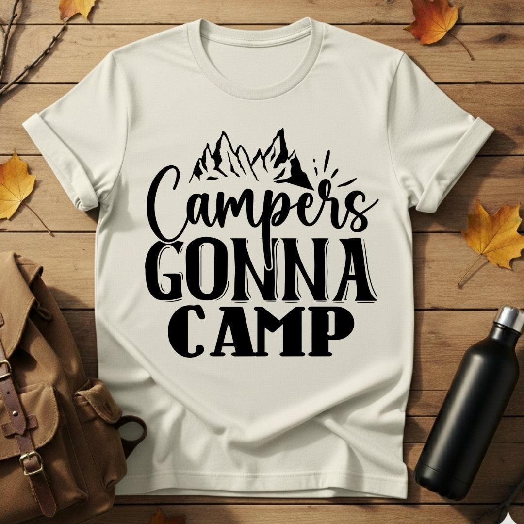 Campers Gonna Camp T-Shirt