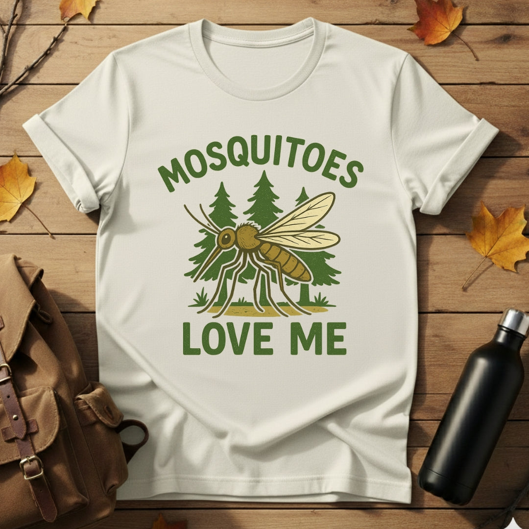 Mosquitoes Love Me T-Shirt