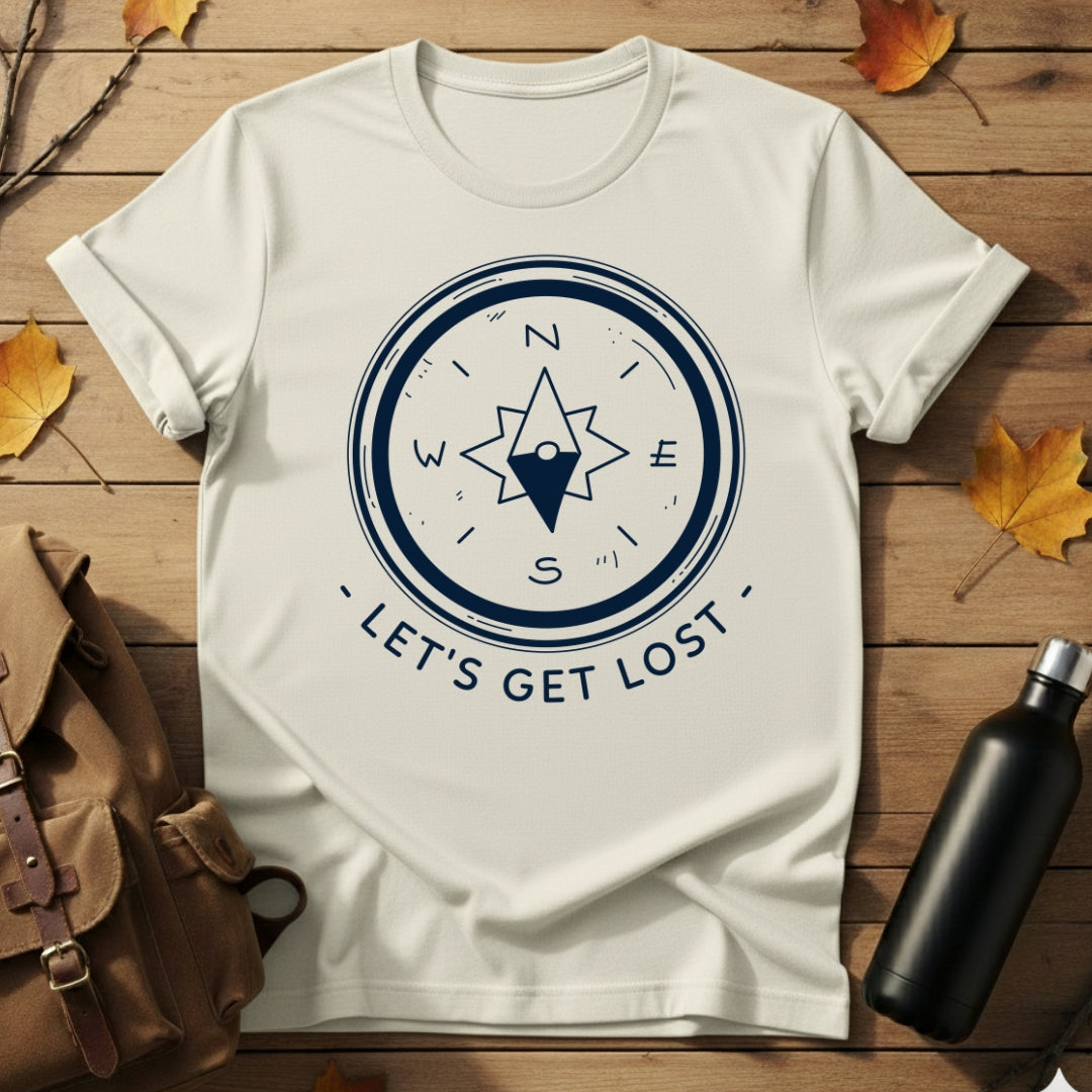 Let's Get Lost T-Shirt